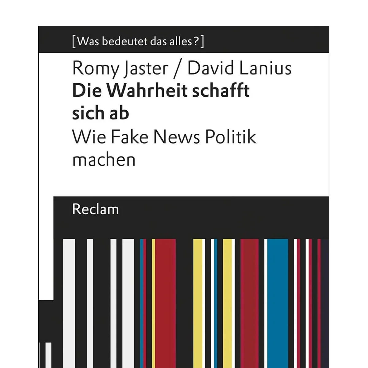 Die Wahrheit schafft sich ab