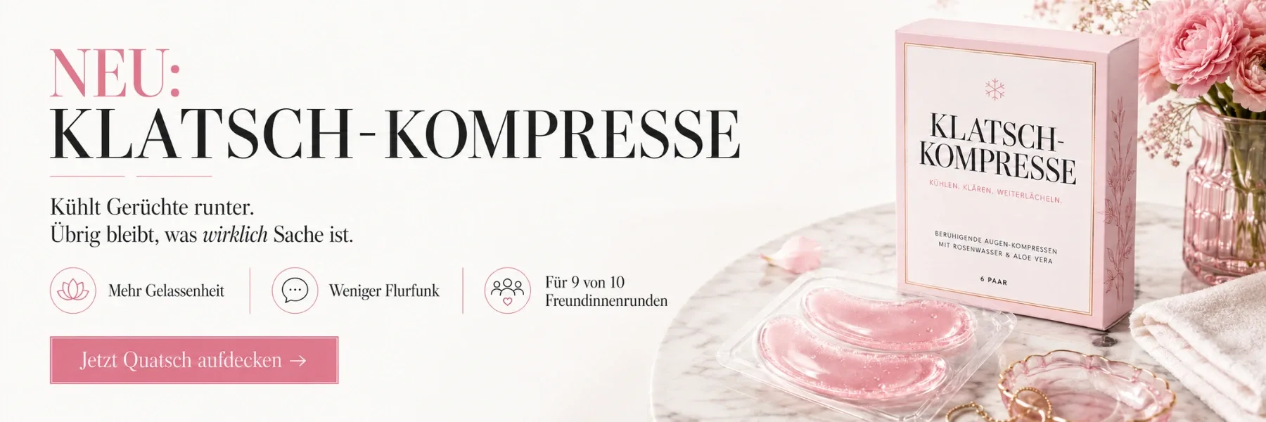 Klatsch-Kompresse